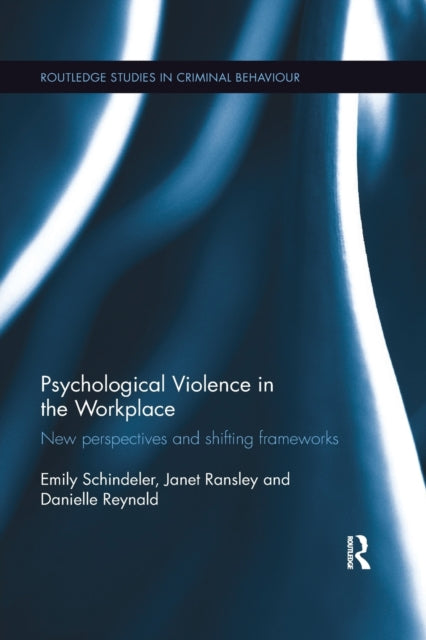 Book cover of: Psychological Violence in the Workplace. By: Emily Schindeler