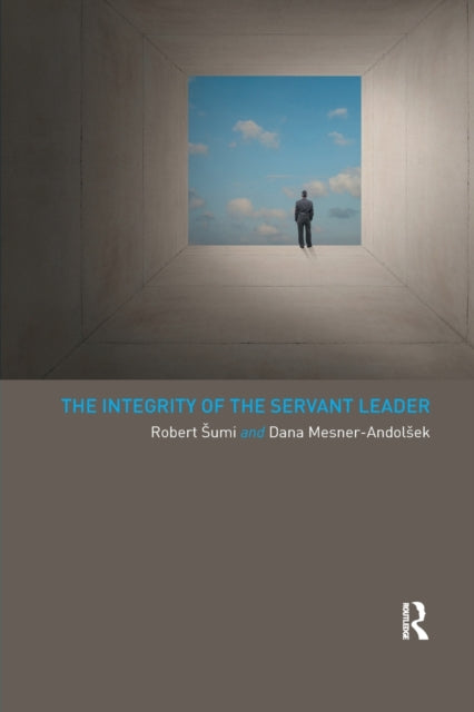 Book cover of: Integrity of the Servant Leader