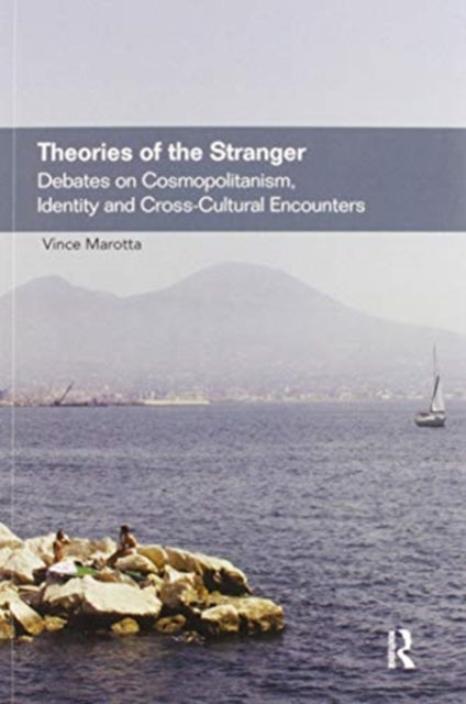 Book cover of: Theories of the Stranger. By: Vince Marotta