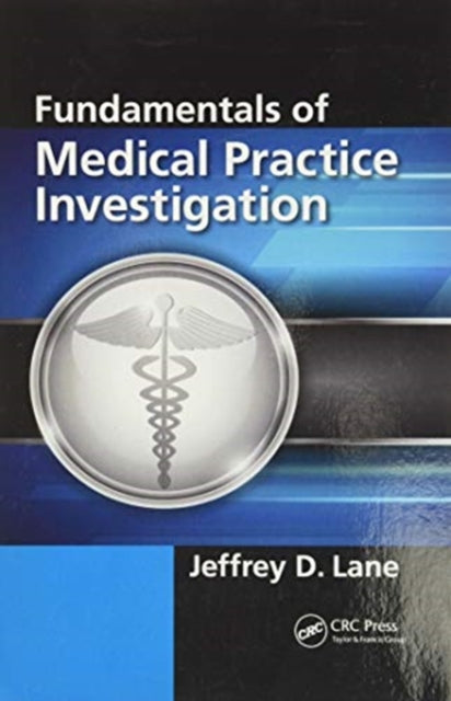 Book cover of: Fundamentals of Medical Practice Investigation. By: Jeffrey D. Lane
