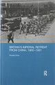 Book cover of: Britain's Imperial Retreat from China, 1900-1931. By: Phoebe Chow
