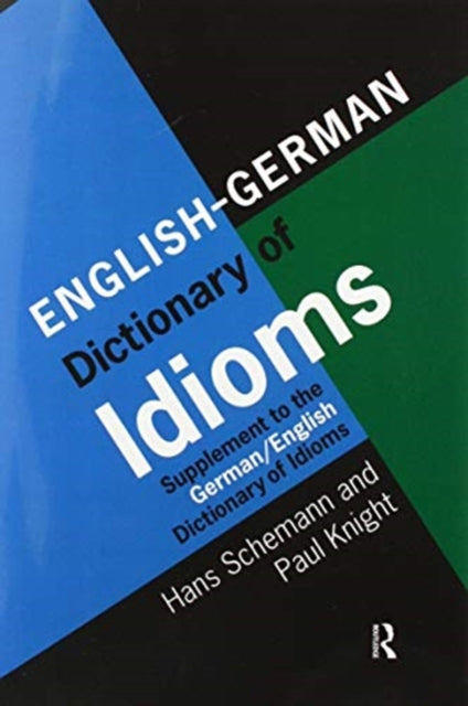 English/German Dictionary of Idioms