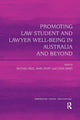 Book cover of: Promoting Law Student and Lawyer Well-Being in Australia and Beyond