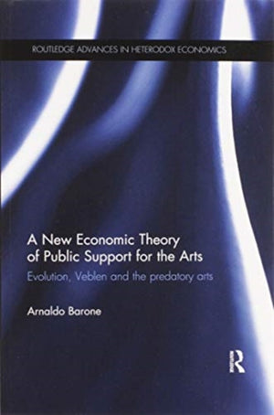 A New Economic Theory of Public Support for the Arts