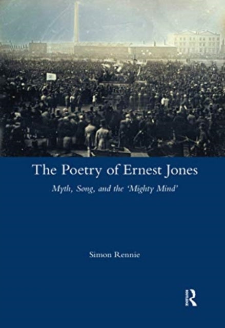 Book cover of: Poetry of Ernest Jones. By: Simon Rennie