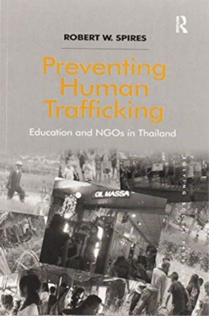 Book cover of: Preventing Human Trafficking. By: Robert W. Spires