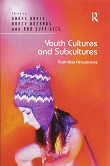 Book cover of: Youth Cultures and Subcultures. By: Sarah Baker