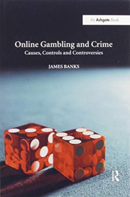 Book cover of: Online Gambling and Crime. By: James Banks