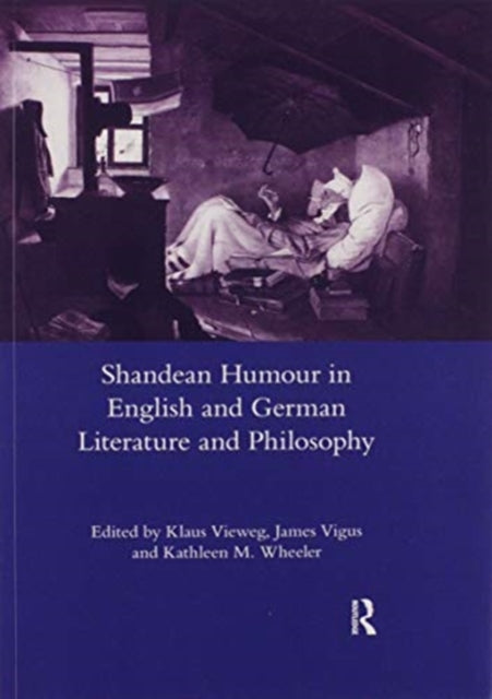 Book cover of: Shandean Humour in English and German Literature and Philosophy. By: Klaus Vieweg