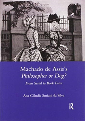Machado De Assis's Philosopher or Dog?