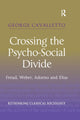 Book cover of: Crossing the Psycho-Social Divide. By: George Cavalletto