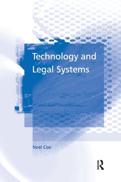 Book cover of: Technology and Legal Systems. By: Noel Cox