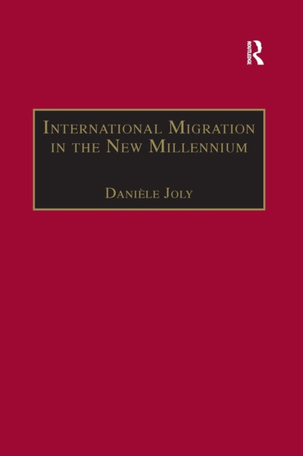 Book cover of: International Migration in the New Millennium. By: Danièle Joly
