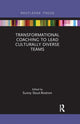Book cover of: Transformational Coaching to Lead Culturally Diverse Teams. By: Sunny Stout Rostron