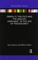Book cover of: Orwell’s “Politics and the English Language” in the Age of Pseudocracy