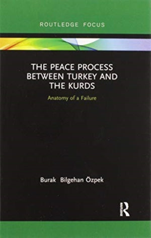 The Peace Process between Turkey and the Kurds