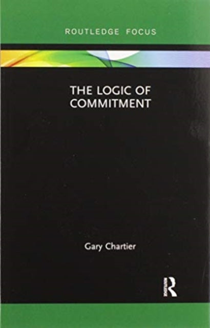 Book cover of: Logic of Commitment. By: Gary Chartier