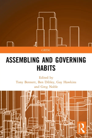 Assembling and Governing Habits
