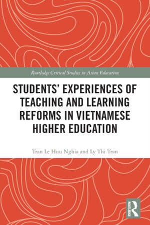 Students' Experiences of Teaching and Learning Reforms in Vietnamese Higher Education