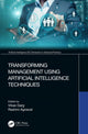 Book cover of: Transforming Management Using Artificial Intelligence Techniques. By: Vikas Garg