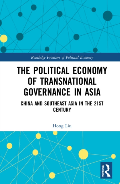 Book cover of: Political Economy of Transnational Governance. By: Hong Liu