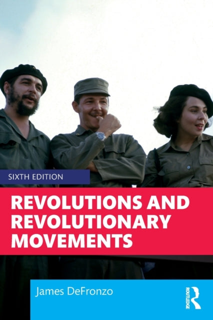 Book cover of: Revolutions and Revolutionary Movements. By: James DeFronzo