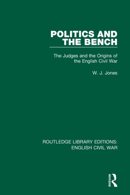 Book cover of: Politics and the Bench. By: W. J. Jones