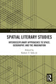 Book cover of: Spatial Literary Studies. By: Robert T. Tally