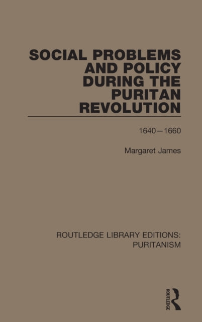 Book cover of: Social Problems and Policy During the Puritan Revolution. By: Margaret James
