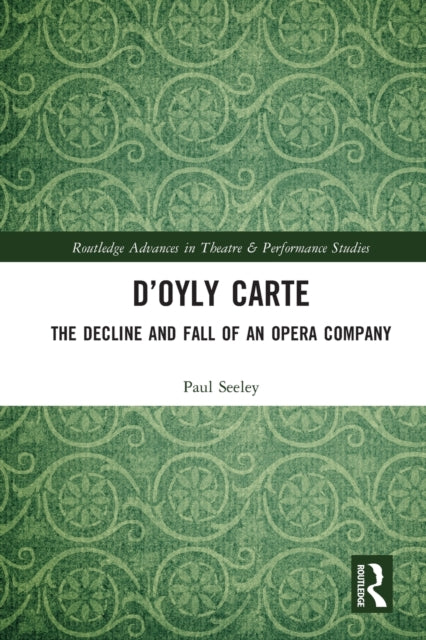 Book cover of: D’Oyly Carte. By: Paul Seeley