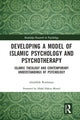 Book cover of: Developing a Model of Islamic Psychology and Psychotherapy. By: Abdallah Rothman