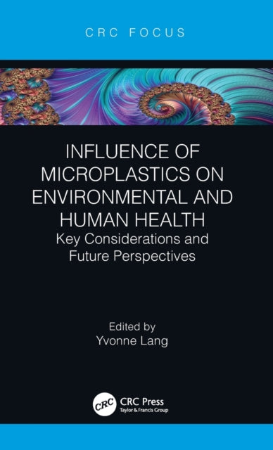 Book cover of: Influence of Microplastics on Environmental and Human Health. By: Yvonne Lang
