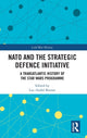 Book cover of: NATO and the Strategic Defence Initiative. By: Luc-André Brunet