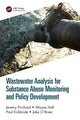 Book cover of: Wastewater Analysis for Substance Abuse Monitoring and Policy Development. By: Jeremy Prichard