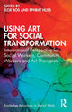 Book cover of: Using Art for Social Transformation. By: Eltje Bos