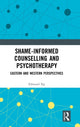 Book cover of: Shame-informed Counselling and Psychotherapy. By: Edmund Ng