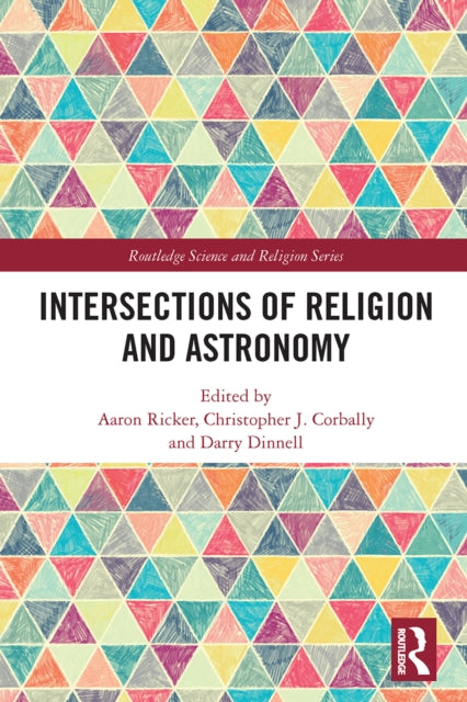 Book cover of: Intersections of Religion and Astronomy. By: C. J. Corbally