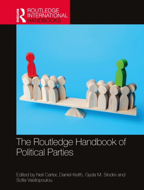 Book cover of: Routledge Handbook of Political Parties. By: Neil Carter