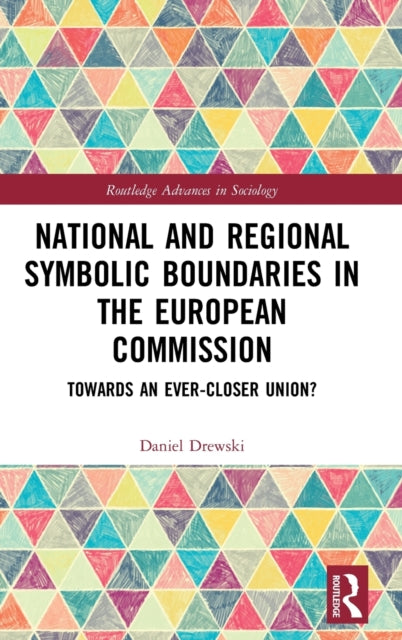 Book cover of: National and Regional Symbolic Boundaries in the European Commission. By: Daniel Drewski