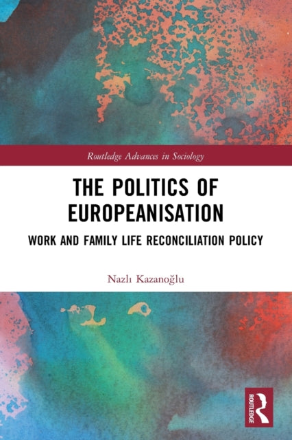 Book cover of: Politics of Europeanisation. By: Nazlı Kazanoğlu