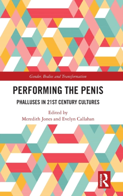 Book cover of: Performing the Penis. By: Meredith Jones