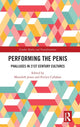 Book cover of: Performing the Penis. By: Meredith Jones