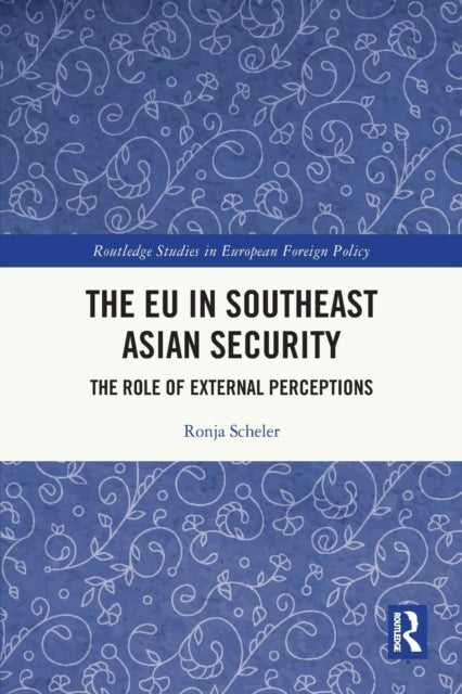 Book cover of: EU in Southeast Asian Security. By: Ronja Scheler