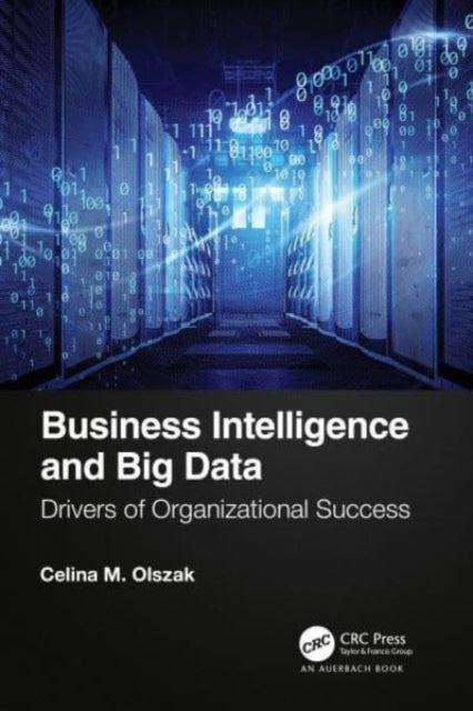 Book cover of: Business Intelligence and Big Data. By: Celina Olszak