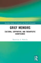 Book cover of: Grief Memoirs