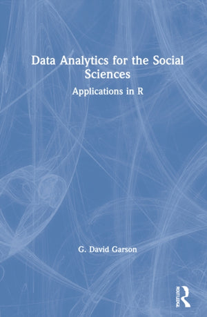 Data Analytics for the Social Sciences
