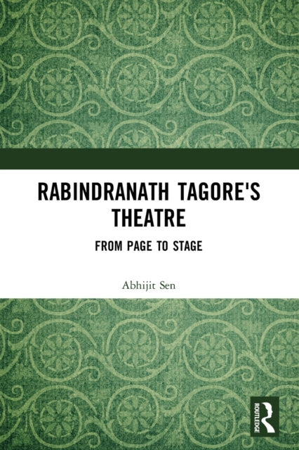 Rabindranath Tagore's Theatre