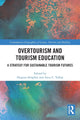 Book cover of: Overtourism and Tourism Education. By: Hugues Séraphin