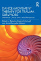 Book cover of: Dance/Movement Therapy for Trauma Survivors