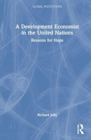 A Development Economist in the United Nations